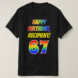 67e verjaardag — vet, leuk, regenboog 67, aangepas t-shirt