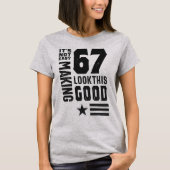 67th Birthday Gifts T-shirt (Voorkant)