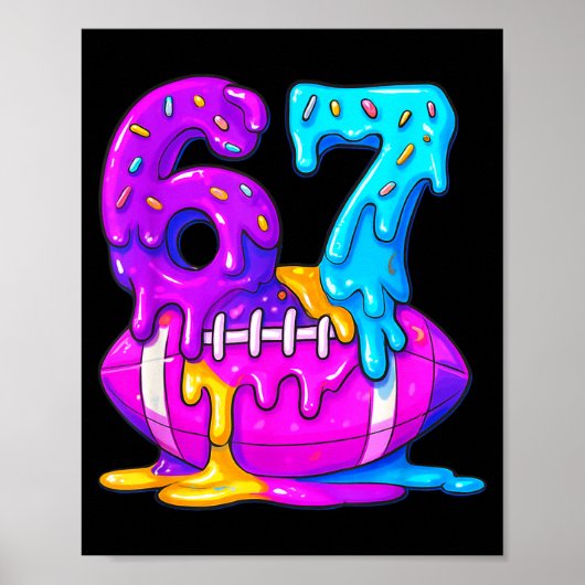 67th Birthday Ice Cream American Football Drip 6 7 Poster (Voorkant)