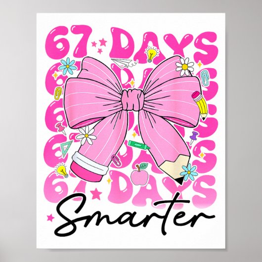 67th Day Of School 67 Days Smarter Coquette Bow Te Poster (Voorkant)