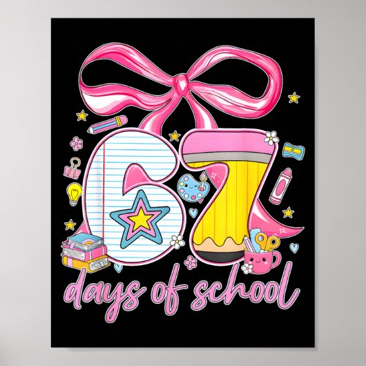 67th Day Of School 67 Six Seven Math Teacher Kids  Poster (Voorkant)