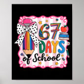 67th Day Of School 67 Six Seven Math Teacher  Poster (Voorkant)