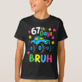 67th Day Of School Bruh Funny Meme 67 Monster Truc T-shirt (Voorkant)