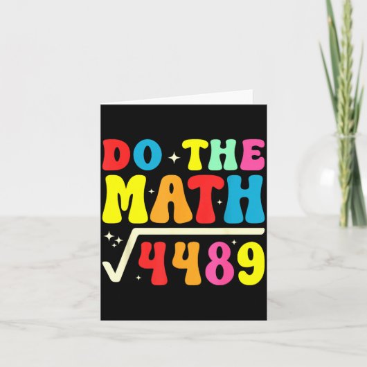 67th Day Of School Do The Math 67 Square Root 4489 Kaart (Voorkant)