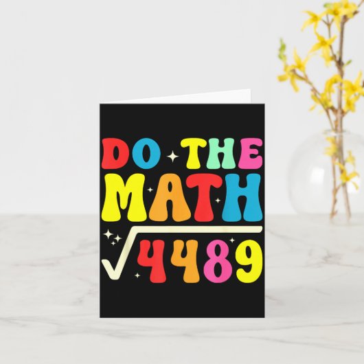 67th Day Of School Do The Math 67 Square Root 4489 Kaart (Gele Bloem)