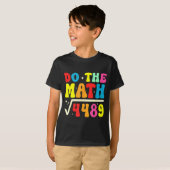 67th Day Of School Do The Math 67 Square Root 4489 T-shirt (Voorkant volledig)