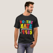 67th Day Of School Do The Math 67 Square Root 4489 T-shirt (Voorkant volledig)
