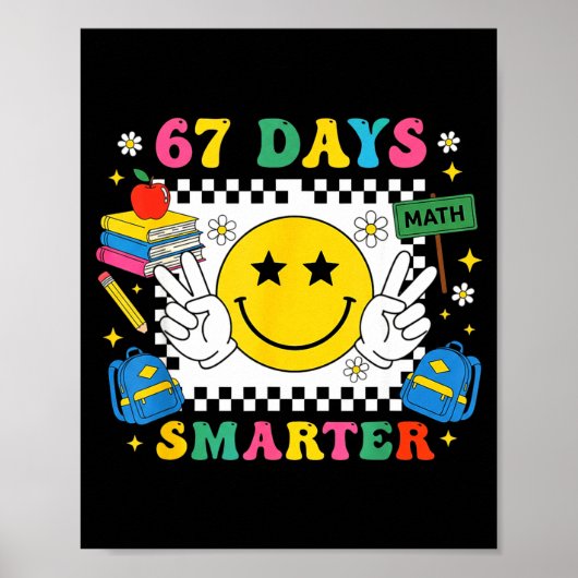 67th Day Of School Funny 67 Days Smarter Teacher B Poster (Voorkant)