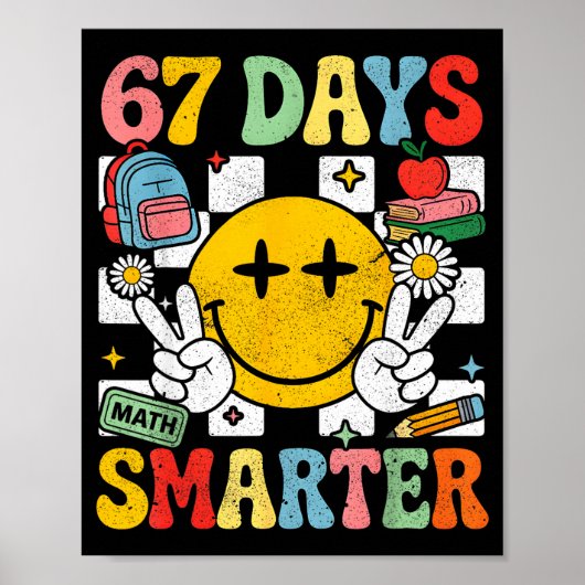 67th Day Of School Funny 67 Days Smarter Teacher B Poster (Voorkant)