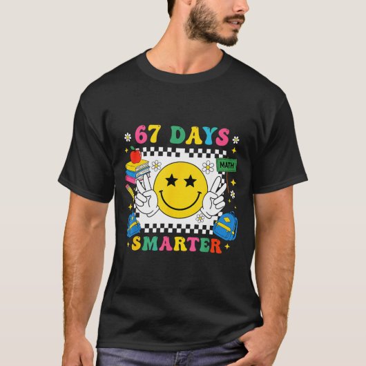 67th Day Of School Funny 67 Days Smarter Teacher B T-shirt (Voorkant)