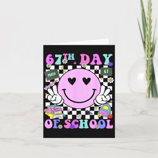 67th Day Of School Funny 6 7 Teachers Students Mem Kaart (Voorkant)