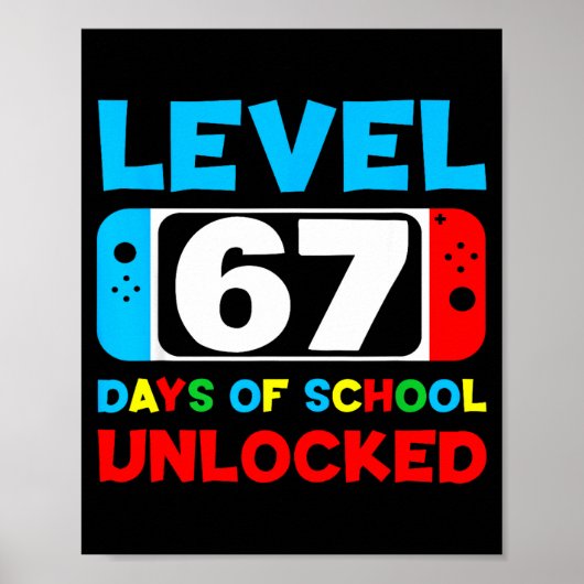 67th Day Of School Gamer Level 67 Days Unlocked 6 Poster (Voorkant)