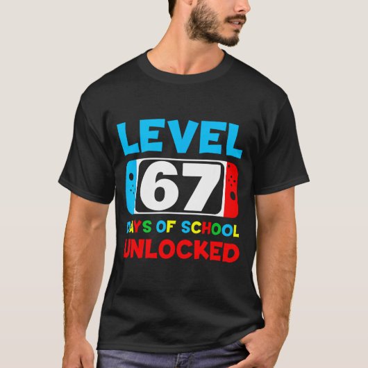 67th Day Of School Gamer Level 67 Days Unlocked 6  T-shirt (Voorkant)