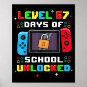 67th Day Of School Level 67 Days Of School Unlocke Poster (Voorkant)
