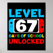67th Day Of School Level 67 Days Of School Unlocke Poster (Voorkant)