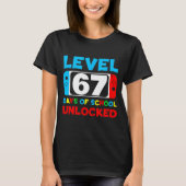 67th Day Of School Level 67 Days Of School Unlocke T-shirt (Voorkant)
