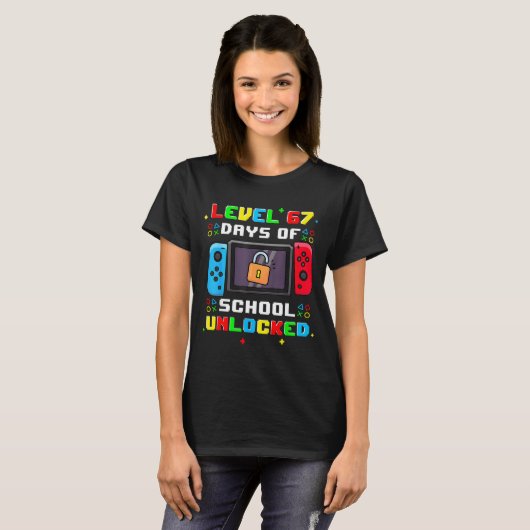 67th Day Of School Level 67 Days Of School Unlocke T-shirt (Voorkant volledig)