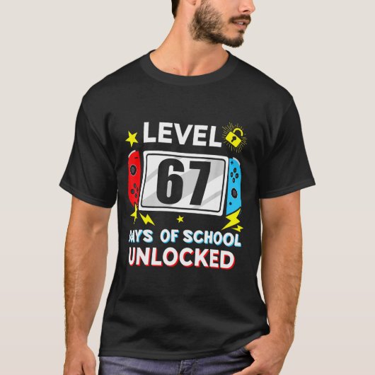 67th Day Of School Level 67 Days Of School Unlocke T-shirt (Voorkant)