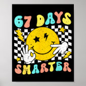 67th Day Of School Shirt 67 Days Smarter Teacher B Poster (Voorkant)
