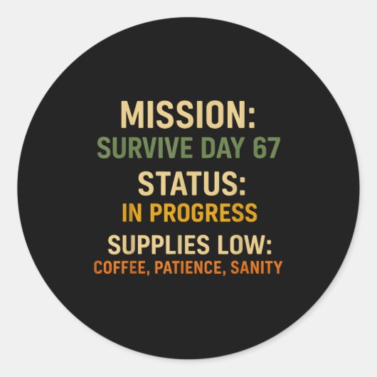 67th Day Of School Teacher Coffee Funny 6 7 Meme S Ronde Sticker (Voorkant)