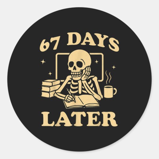 67th Day Of School Teacher Skeleton Funny 6 7 Meme Ronde Sticker (Voorkant)