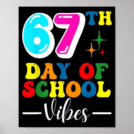 67th Day Of School Vibes 100 Days Of School Teache Poster (Voorkant)