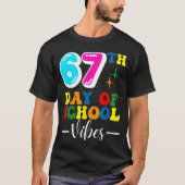 67th Day Of School Vibes 100 Days Of School Teache T-shirt (Voorkant)