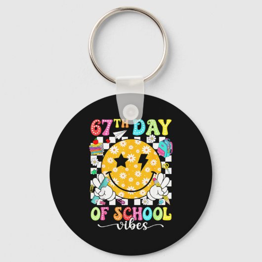 67th Day Of School Vibes 67 Days Smarter Teacher B Sleutelhanger (Voorkant)