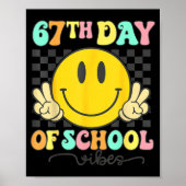 67th Day Of School Vibes Groovy Smile Face 67 Six  Poster (Voorkant)