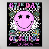 67th Day Of School Vibes Shirt 67 Days Smarter Smi Poster (Voorkant)