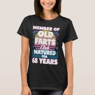 68 jaar oude scheten club Grappig 68ste verjaardag T-shirt