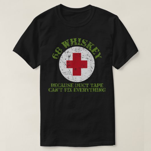 68 Whiskey omdat de tape niet alles kan herstellen T-shirt (Design voorkant)