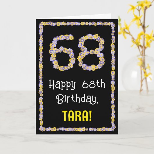 68e verjaardag: Floral Flowers Number, Custom Name Kaart (Gele Bloem)