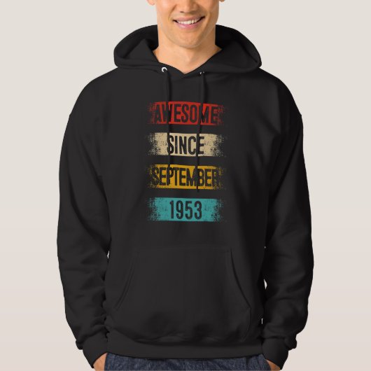 69 jaar Geweldige sinds september 1953 69e geboort Hoodie (Voorkant)
