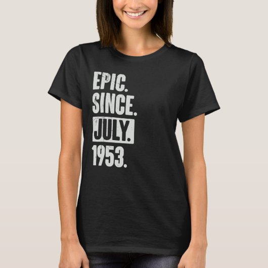 69 jaar oud 69e verjaardag epic sinds juli 1953 t-shirt (Voorkant)
