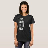 69 jaar oud 69e verjaardag epic sinds juli 1953 t-shirt (Voorkant volledig)