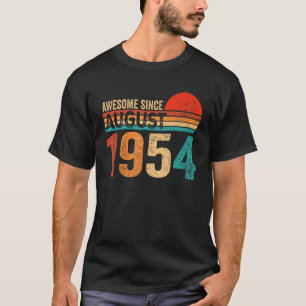 69 jaar oud 69e verjaardag Geweldige sinds 1 augus T-shirt