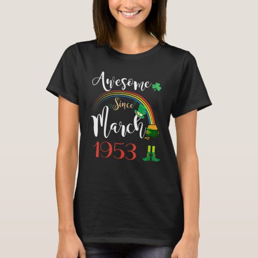 69 jaar oud Geweldige sinds maart 1953 69e geboort T-shirt (Voorkant)