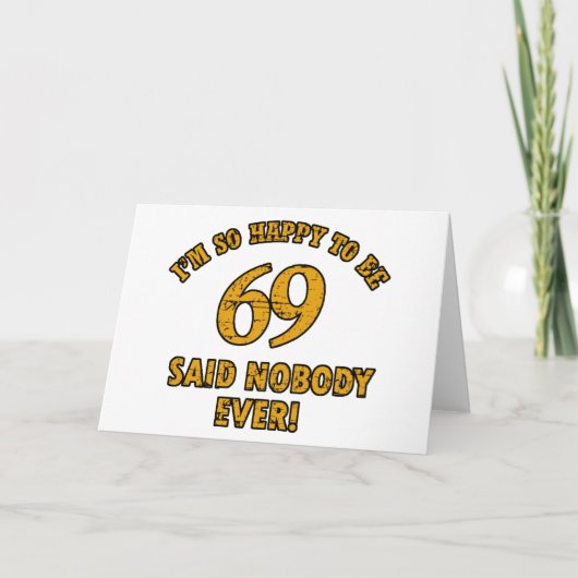 69 jaar Oud verjaardagsdesign Kaart (Voorkant)