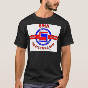 69E INFANTRY DIVISION "THE FIGHTING 69TH" T-SHIRT