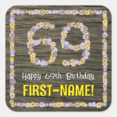 69e verjaardag: Bloemgetal, Faux Wood Look, Naam Vierkante Sticker (Voorkant)