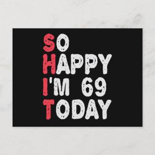 69e verjaardag... dus blij dat ik 69 ben... vandaa briefkaart