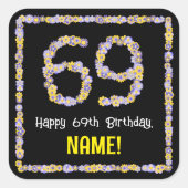 69e verjaardag: Floral Flowers Number, Custom Name Vierkante Sticker (Voorkant)