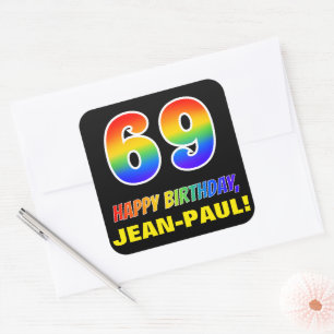 69e verjaardag: Vet, Leuk, Eenvoudig, Regenboog 69 Vierkante Sticker