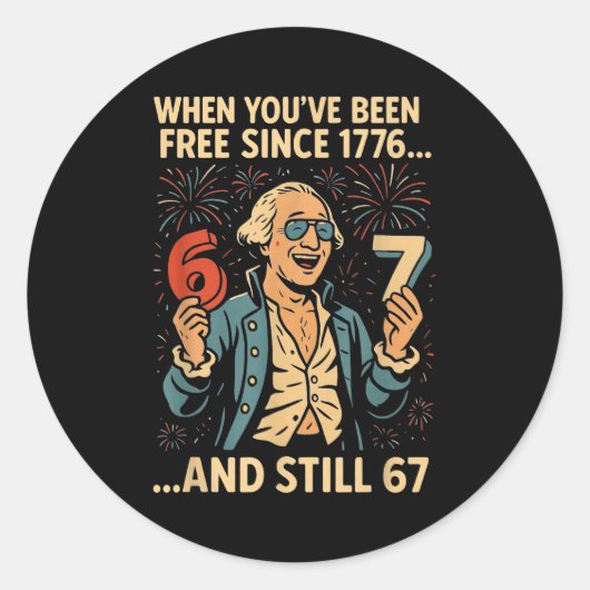 6-7 7-6 George Washington Meme Funny 67 Design  Ronde Sticker (Voorkant)
