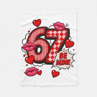 6 7 Be Mine Valentine’s Day Shirt Cute Six Seven M Fleece Deken