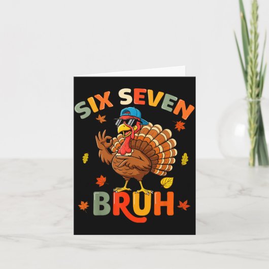 6 7 Bruh Thanksgiving Shirts Boys Kids Funny Turke Kaart (Voorkant)