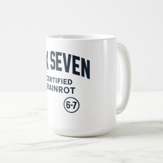 6 7 Certified Brain Rot Koffiemok (Voorkant rechts)
