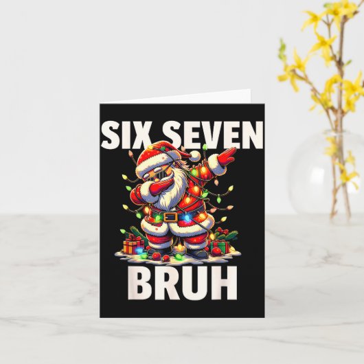6 7 Christmas Six Seven Bruh Funny Christmas 67 Me Kaart (Gele Bloem)