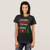 6 7 Christmas Six Seven Dear Santa Make Them Stop  T-shirt (Voorkant volledig)